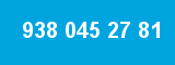 938 045 27 81
